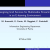 Designing Grid services for multimedia streaming in an e-learning environment