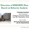 Detection of MMORPG bots based on behavior analysis