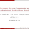 Deterministic Recurrent Communication and Synchronization in Restricted Sensor Networks