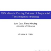 Difficulties in Forcing Fairness of Polynomial Time Inductive Inference