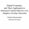 Digital Fountains and Their Application to Informed Content Delivery over Adaptive Overlay Networks
