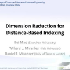 Dimension reduction for distance-based indexing