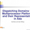 Dispatching Domains for Multiprocessor Platforms and Their Representation in Ada