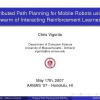 Distributed path planning for mobile robots using a swarm of interacting reinforcement learners