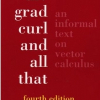 Div, Grad, Curl, and All That: An Informal Text on Vector Calculus
