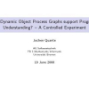 Do Dynamic Object Process Graphs Support Program Understanding? - A Controlled Experiment