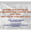Dynamic Integrated GIS Enhancement and Support Tools. First step: Analysis of Available Data