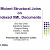 Efficient Structural Joins on Indexed XML Documents