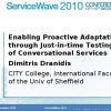 Enabling Proactive Adaptation through Just-in-Time Testing of Conversational Services