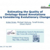 Estimating the Quality of Ontology-Based Annotations by Considering Evolutionary Changes