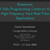 Eventrons: a safe programming construct for high-frequency hard real-time applications