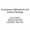 Evolutionary Methods for Ant Colony Paintings