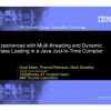 Experiences with Multi-threading and Dynamic Class Loading in a Java Just-In-Time Compiler