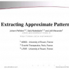Extracting Approximate Patterns