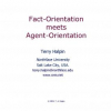 Fact-Orientation Meets Agent-Orientation