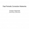 Fast Periodic Correction Networks
