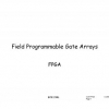 Field-Programmable Gate Arrays