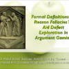 Formal Definitions of Reason Fallacies to Aid Defect Exploration in Argument Gaming
