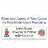 From use cases to test cases via meta model-based reasoning