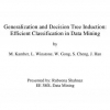 Generalization and Decision Tree Induction: Efficient Classification in Data Mining