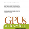 GPUs: A Closer Look