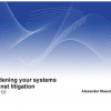 Hardening Your Systems Against Litigation