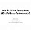 How do system architectures affect software requirements?