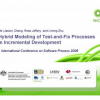 Hybrid Modeling of Test-and-Fix Processes in Incremental Development