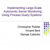 Implementing Large-Scale Autonomic Server Monitoring Using Process Query Systems