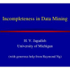Incompleteness in Data Mining