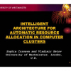 Intelligent Architecture for Automatic Resource Allocation in Computer Clusters