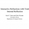 Interactive refractions with total internal reflection