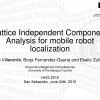 Lattice Independent Component Analysis for Mobile Robot Localization