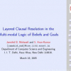 Layered Clausal Resolution in the Multi-modal Logic of Beliefs and Goals