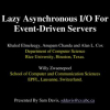 Lazy Asynchronous I/O for Event-Driven Servers