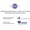 LIBRAS Signals Recognition: a study with Learning Vector Quantization and Bit Signature