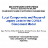 Local Components and Reuse of Legacy Code in the CORBA Component Model