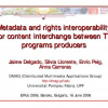 Metadata and Rights Interoperability for Content Interchange between TV Programs Producers