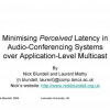 Minimising Perceived Latency in Audio-Conferencing Systems over Application-Level Multicast