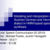 Modeling and interpolation of Austrian German and Viennese dialect in HMM-based speech synthesis