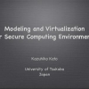 Modeling and Virtualization for Secure Computing Environments