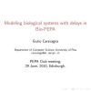 Modeling biological systems with delays in Bio-PEPA