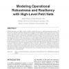 Modeling Operational Robustness and Resiliency with High-Level Petri Nets