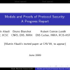 Models and Proofs of Protocol Security: A Progress Report