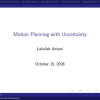 Motion Planning with Uncertainty