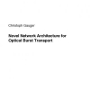 Novel Network Architecture for Optical Burst Transport