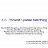 On Efficient Spatial Matching