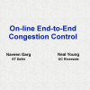 On-Line End-to-End Congestion Control