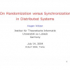 On Randomization Versus Synchronization in Distributed Systems