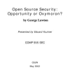 Open Source Security: Opportunity or Oxymoron?